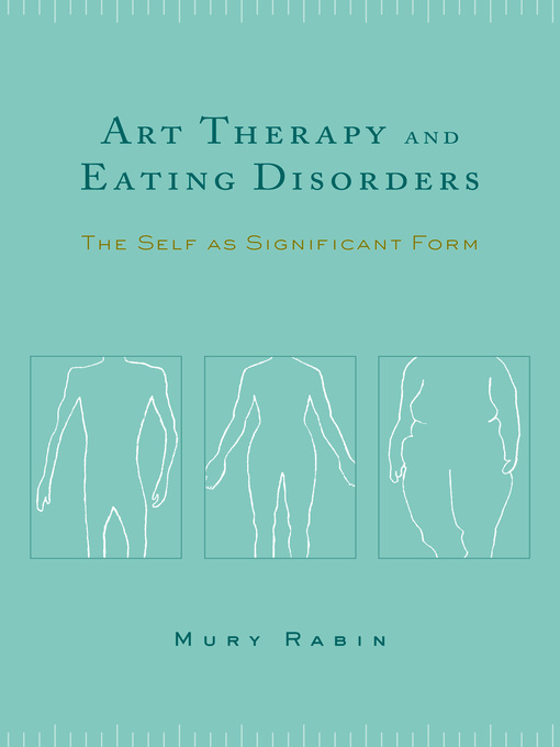 Title details for Art Therapy and Eating Disorders by Mury Rabin - Available